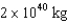 <strong>The Sun has a mass of</strong> A)   . B)   . C)   . D)   . <div style=padding-top: 35px> 