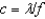 <strong>Which formula denotes how the speed of light is related to its wavelength and frequency?</strong> A) B) C) D)