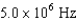 <strong>Light with a wavelength of 600 nm has a frequency of</strong> A) . B) . C) . D) .