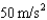 <strong>If a 100-kg astronaut pushes on a 5,000-kg satellite and the satellite experiences an acceleration of ,what is the acceleration experienced by the astronaut in the opposite direction?</strong> A) B) C) D)