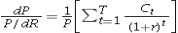 <strong>The percentage change in price (P)with respect to the continuously compounded yield of a bond maturing in T years,with cash flows of Ct at date t,t = 1,...,T is _____.</strong> A) B) C) D)