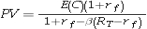 <strong>Which of the following is the correct algebraic expression of the risk-adjusted discount rate method?</strong> A) B) C) D)