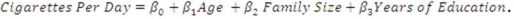 <strong>Suppose you wish to know whether Age and Family Size are jointly significant in the model The appropriate null hypothesis for this test is</strong> A)H<sub>0</sub>: β<sub>0</sub> = β<sub>1</sub> = β<sub>2</sub> = β<sub>3</sub> = 0. B)H<sub>0</sub>: β<sub>1</sub> = β<sub>2</sub> = 0. C)H<sub>0</sub>: β<sub>1</sub> = 0. D)H<sub>0</sub>: β<sub>2</sub> = 0.