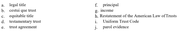 MATCHING A contract,made between and signed by the settlor and trustee,that creates a trust