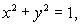 Let (a)Evaluate the line integral , where C is the circle on the xy-plane, oriented in a counter-clockwise direction when viewed from above. (b)Without any computation, explain why the answer in part (a)is also equal to the flux integral where S<sub>1</sub> is lower hemisphere oriented inward.