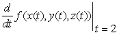 The path of an object moving in xyz-space is given by . The temperature at a point (x, y, z)in space is given by Calculate .