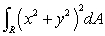 Evaluate the integral , where R is the region shown below.