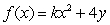The function has an average value of 16 on the rectangle with vertices at (0, 0),(0, 2), (2, 0)and (2, 2).Find the constant k.