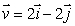 If   and   , find the values   and   such that   .<div style=padding-top: 35px> 