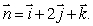 The plane   has a normal   Let   .Express   as the sum of a vector   which is parallel to   and a vector   which is parallel to the plane.<div style=padding-top: 35px> 