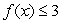 Consider the function for .What is largest value of a such that on the region ?