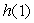 Given the information in the table and the following conditions, find . • f(x)is even. • g(x)is odd. • h(x)=