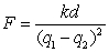 <strong>Coulomb's law says that the electrical force between two charged objects is directly proportional to the product of the quantity of charge on the objects and inversely proportional to the square of the distance between the objects.Let and be the charge on the two objects.Let d be the distance between the objects and F be the electrical force between them.Translate Coulomb's Law into mathematical symbols.</strong> A) B) C) D)