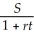 Legal due date: November 2,2013 Interest period: July 30- November 2 = 95 days S = 1742.84; r = 0.065; t = P = = = = $1713.85