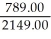 Amount of Discount = 2149 - 1360 = $789.00 Rate of discount = = 36.7148%