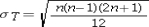 <strong>For the Wilcoxon signed-rank test with n ≥ 10,the test statistic is assumed to follow a normal distribution with standard deviation ____________________.</strong> A) B) C) D)