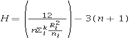 <strong>Which of the following is the test statistic for the Kruskal-Wallis test?</strong> A) B) C) D)