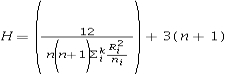 <strong>Which of the following is the test statistic for the Kruskal-Wallis test?</strong> A) B) C) D)