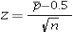 <strong>Which of the following is the test statistic for the sign test?</strong> A) B) C) D)