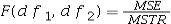 <strong>Which of the following is a correct formula for the test statistic for a one-way ANOVA test?</strong> A) B) C) D)