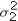 A right-tailed test for the ratio of two population variances examines whether is greater than . .