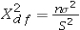 <strong>If s<sup>2</sup> is computed from a random sample of n observations drawn from an underlying normal population with a finite variance,then the variable is defined as</strong> A) B) C) D)