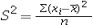 <strong>Which of the following is the formula for the sample variance s<sup>2</sup> when used as an estimate of σ<sup>2</sup> for a random sample of n observations from a population?</strong> A) B) C) D)