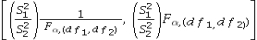 <strong>Which of the following is the formula for a confidence interval for the ratio of the population variances </strong> A) B) C) D)