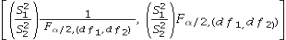 <strong>Which of the following is the formula for a confidence interval for the ratio of the population variances </strong> A) B) C) D)