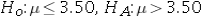 <strong>A university is interested in promoting graduates of its honors program by establishing that the mean GPA of these graduates exceeds 3.50.A sample of 36 honors students is taken and is found to have a mean GPA equal to 3.60.The population standard deviation is assumed to equal 0.40.To establish whether the mean GPA exceeds 3.50,the appropriate hypotheses are ______________.</strong> A) B) C) D)