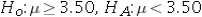 <strong>A university is interested in promoting graduates of its honors program by establishing that the mean GPA of these graduates exceeds 3.50.A sample of 36 honors students is taken and is found to have a mean GPA equal to 3.60.The population standard deviation is assumed to equal 0.40.To establish whether the mean GPA exceeds 3.50,the appropriate hypotheses are ______________.</strong> A) B) C) D)