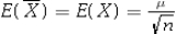 <strong>What is the relationship between the expected value of the sample mean and the expected value of the population?</strong> A) B) C) D)