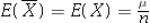 <strong>What is the relationship between the expected value of the sample mean and the expected value of the population?</strong> A) B) C) D)