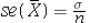 <strong>What is the relationship between the standard deviation of the sample mean and the population standard deviation?</strong> A) B) C) D)