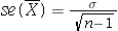<strong>What is the relationship between the standard deviation of the sample mean and the population standard deviation?</strong> A) B) C) D)