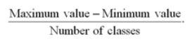 To approximate the width of a class in the creation of a bar chart,we may use this formula: