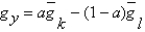 <strong>Suppose k and l grow at constant rates given by   And   )What is the growth rate of y if   ,a > 0?</strong> A)   B)   C)   D)   E)   <div style=padding-top: 35px> 