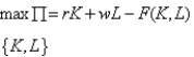 <strong>The firm's profit maximization problem is:</strong> A) . B) . C) . D) E)All of the above are correct.