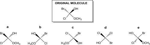 <strong>Turn the original molecule shown below 90° in a clockwise direction on the plane of this paper.Which choice represents the product of this manipulation? </strong> A)Structure a B)Structure b C)Structure c D)Structure d E)Structure e