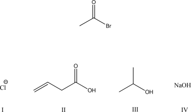 <strong>Which nucleophile will readily react with the following compound to produce an energetically more stable product? </strong> A)I B)II C)III D)IV E)All of the above (a-d) will react to produce a more energetically stable product.