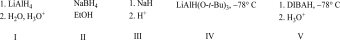 <strong>Which of the following reagents will best complete the reaction below? </strong> A)I B)II C)III D)IV E)V