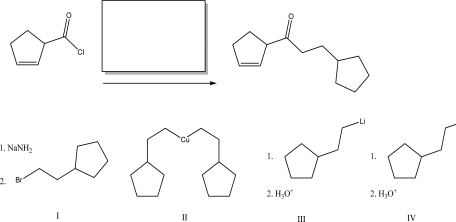 <strong>Which of the following reagents will best complete the reaction below? </strong> A)I B)II C)III D)IV E)Both III and IV will complete the reaction.
