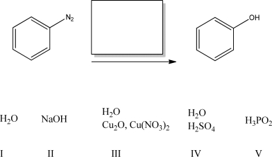<strong>What reagent(s)will complete the following reaction? </strong> A)I B)II C)III D)IV E)V