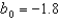 In testing the hypotheses: H<sub>0</sub>: \beta <sub>1</sub> = 0 vs. H<sub>0</sub>: \beta <sub>1</sub> \neq 0, the following statistics are available: , , , , and . The value of the test statistic is:
