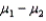 The equal-variances test statistic of is Student t-distributed with n<sub>1</sub> + n<sub>2</sub> - 2 degrees of freedom provided that the two populations are ____________________.