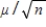 <strong>Which of the following is true about the sampling distribution of the sample mean?</strong> A)Its mean is always equal to B)Its standard error is always equal to the population standard deviation σ. C)Its shape is exactly normal if n is large enough. D)None of these choices.