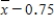 Suppose that a 90% confidence interval for μ is given by .This notation means that we are 90% confident that μ falls between and and