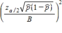The formula is used to find the ____________________ to estimate a population proportion.