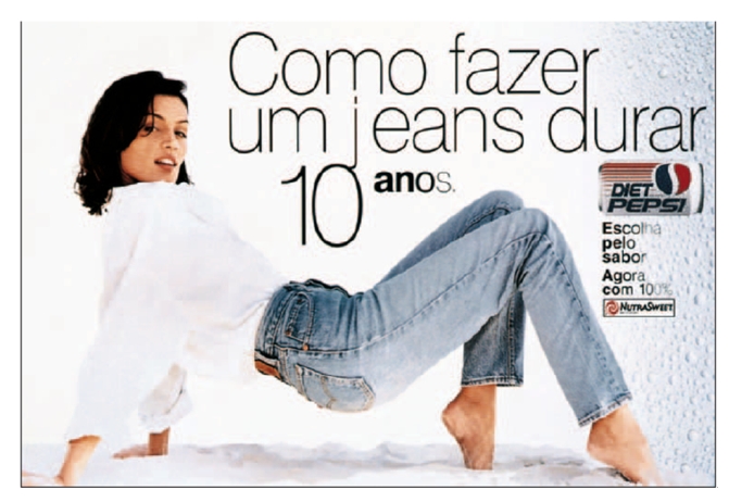 <strong>FIGURE 7-2 Pepsi-Cola, now available in more than 190 countries and territories.Figure 7-2 above-How to make jeans last 10 years - is targeted at</strong> A)supermodels B)pop stars C)weight-conscious consumers D)teenagers E)aspiring actors
