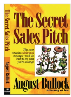 FIGURE 5-7 -The book, The Secret Sales Pitch: An Overview of Subliminal Advertising, whose cover is shown in Figure 5-7 above, is about subliminal messages, which reflects a person's __________ influences.